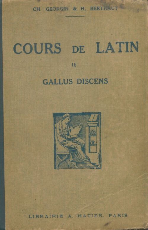 Livrenpoche : Cours de latin Tome II 4e et 3e - Ch. Georgin - Livre