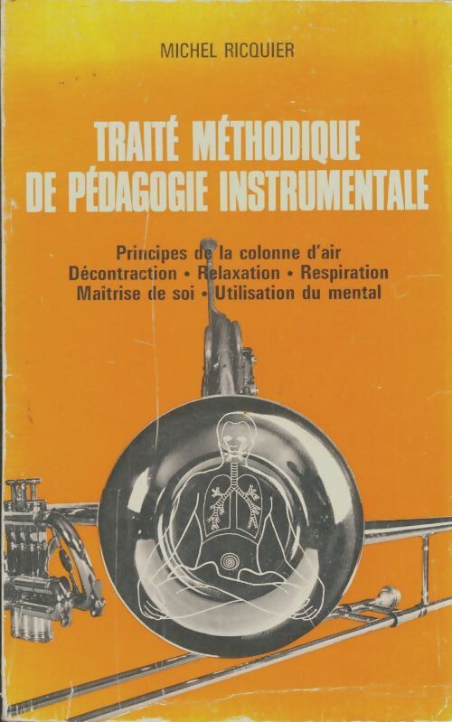 Livrenpoche : Traité méthodique de pédagogie instrumentale - Michel Ricquier - Livre