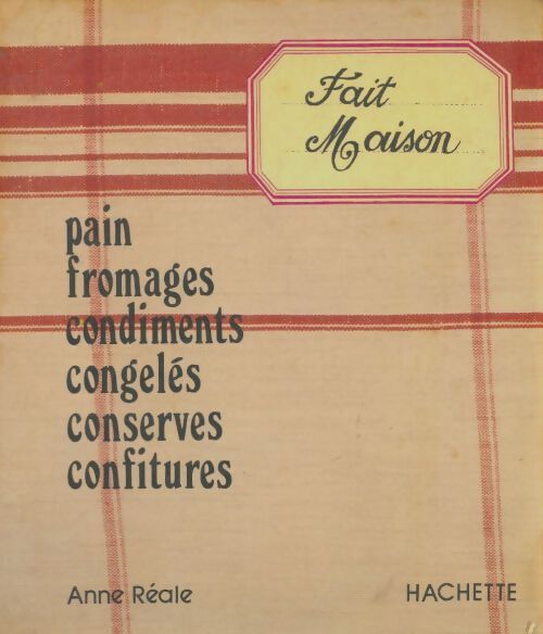 Livrenpoche : Fait maison - Anne Reale - Livre