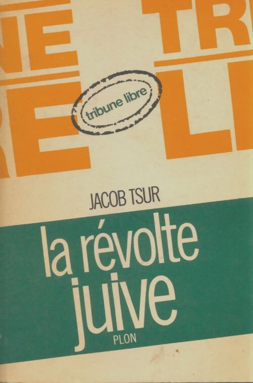 Livrenpoche : La révolte juive - Jacob Tsur - Livre