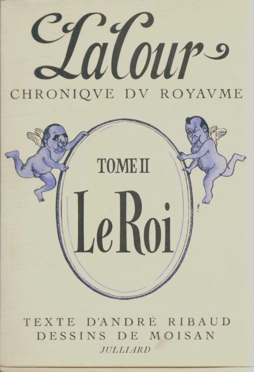 Livrenpoche : Chronique du royaume Tome II : Le roi - André Ribaud - Livre
