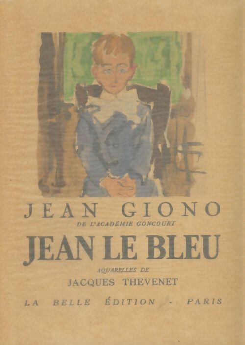 Livrenpoche : Jean le bleu - Jean Giono - Livre