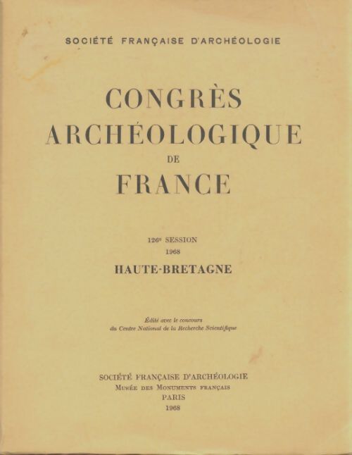 Livrenpoche : Congrès archéologique de France : Haute-Bretagne - Collectif - Livre