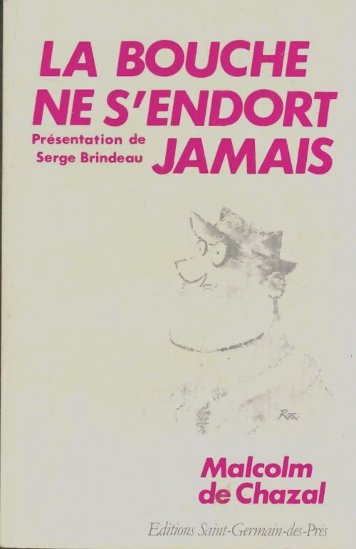 Livrenpoche : La bouche ne s'endort jamais - Malcolm De Chazal - Livre