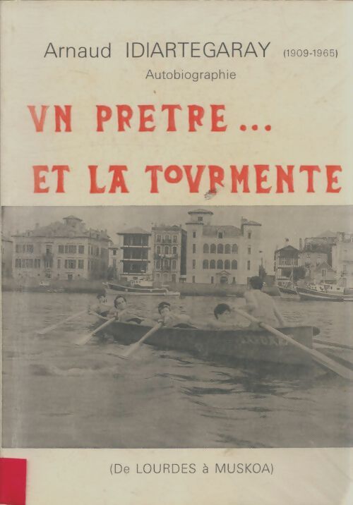 Livrenpoche : Un prêtre et la tourmente - Arnaud Idiartegaray - Livre