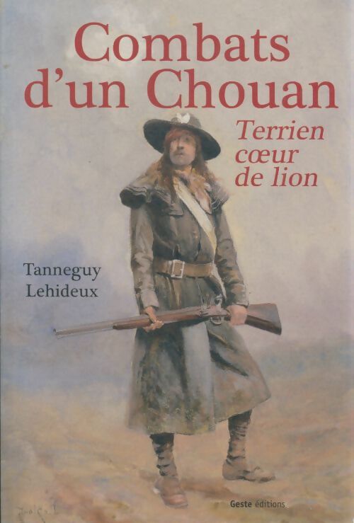 Livrenpoche : Combat d'un chouan : Terrien coeur de lion - Tanneguy Lehideux - Livre