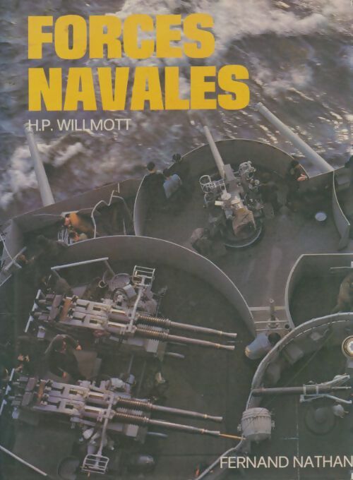 Livrenpoche : Forces navales - H.P. Willmott - Livre