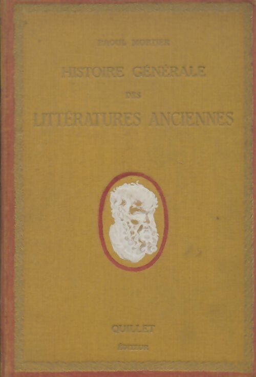 Livrenpoche : Histoire générale des littératures anciennes - Raoul Mortier - Livre