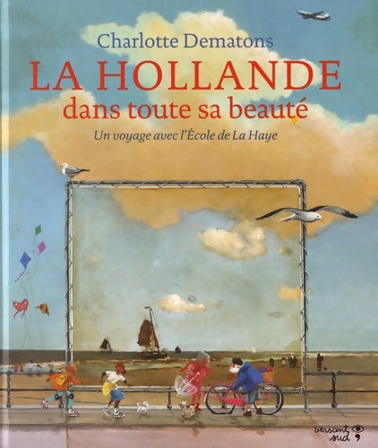 Livrenpoche : La Hollande dans toute sa beauté - Charlotte Dematons - Livre