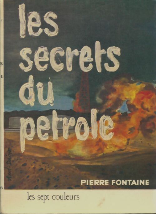 Livrenpoche : Les secrets du pétrole - Pierre Fontaine - Livre