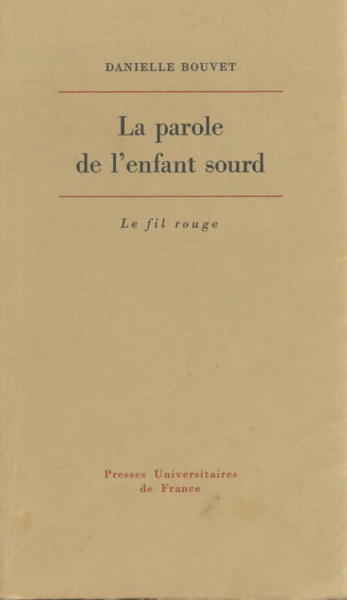 Livrenpoche : La parole de l'enfant sourd - Danielle Bouvet - Livre