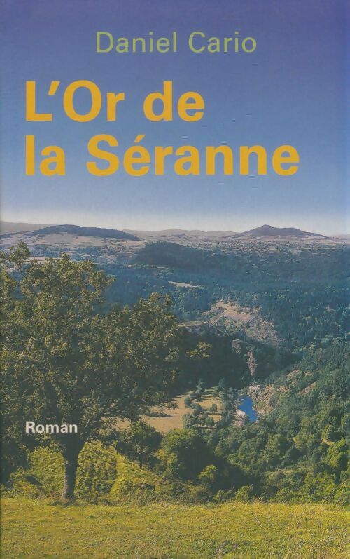 Livrenpoche : L'or de la Séranne - Daniel Cario - Livre