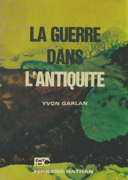Livrenpoche : La guerre dans l'antiquité - Yvon Garlan - Livre