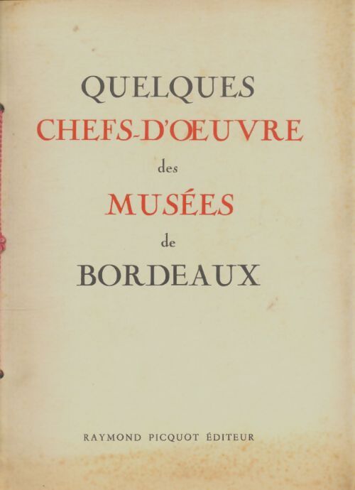 Livrenpoche : Quelques chefs-d'oeuvre des musées de Bordeaux - Collectif - Livre