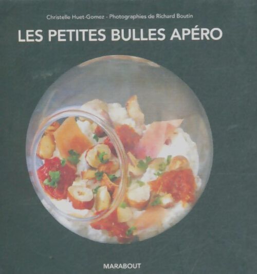 Livrenpoche : Les petites bulles apéro - Christelle Huet-Gomez - Livre
