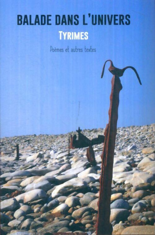 Livrenpoche : Balade dans l'univers - Tyrimes - Livre