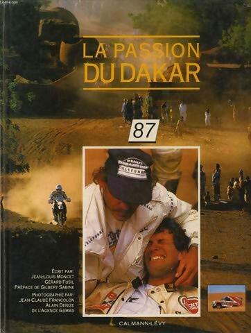 Livrenpoche : La passion du Dakar 87 - Jean-Louis Moncet - Livre