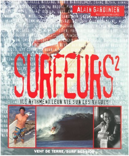 Livrenpoche : Surfeurs Tome II - Alain Gardinier - Livre