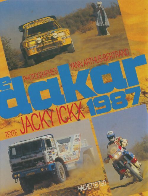 Livrenpoche : Le dakar 87 - Jacky Ickx - Livre