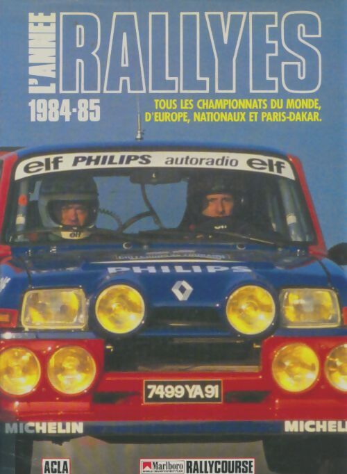 Livrenpoche : L'année rallyes 84/85 - Collectif - Livre