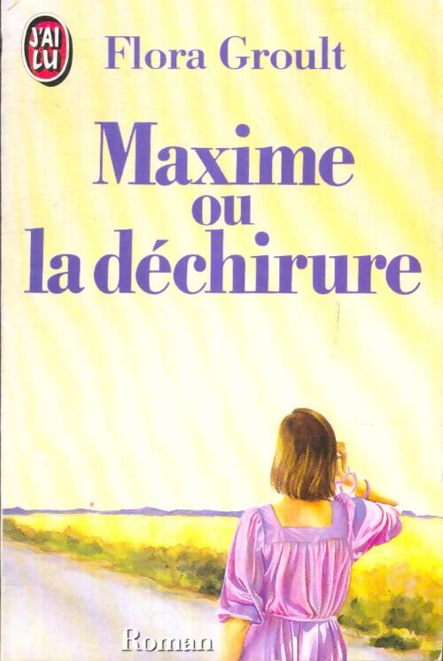 Maxime ou la déchirure - Flora Groult - Livre