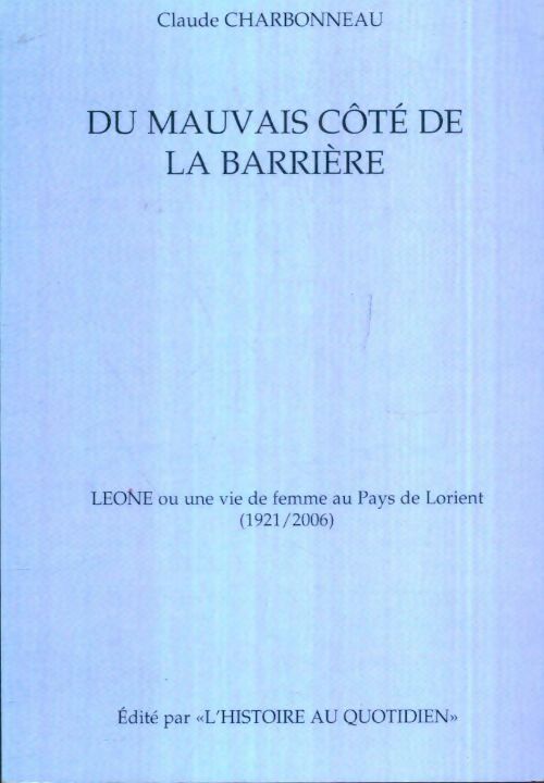 Livrenpoche : Du mauvais côté de la barrière - Claude Charbonneau - Livre