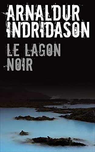 Livrenpoche : Le Lagon noir - Arnaldur Indridason - Livre
