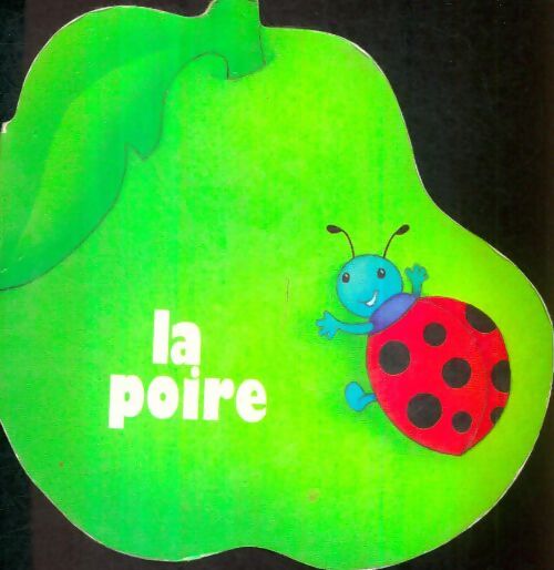 Livrenpoche : La poire - Marie-France Floury - Livre