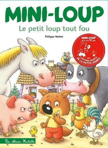 Livrenpoche : Mini-loup le petit loup tout fou - Philippe Matter - Livre
