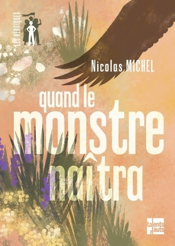 Livrenpoche : Quand le monstre naîtra - Nicolas Michel - Livre