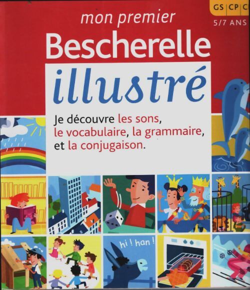 Livrenpoche : Mon premier Bescherelle illustré - Claude Kannas - Livre