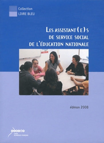 Les assistants de service social de l'éducation nationale - Nicole Ezzedine - Livre