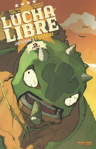 Livrenpoche : Lucha Libre Tome II : ¡ Se llama Tequila ! - Jerry Frissen - Livre