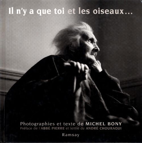 Livrenpoche : Il n'y a que toi et les oiseaux - Michel Bony - Livre