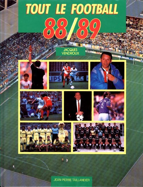 Livrenpoche : Tout le football 1988-1989 - J. Vendroux - Livre