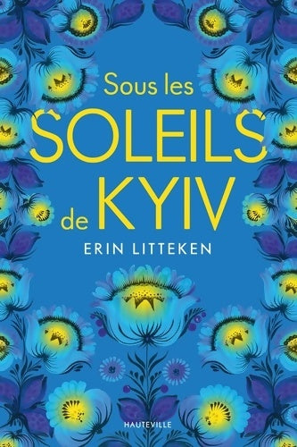 Livrenpoche : Sous les soleils de Kyiv - Erin Litteken - Livre