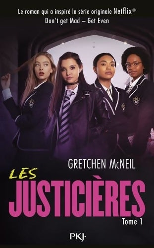 Livrenpoche : Les Justicières Tome I : Get even - Gretchen McNeil - Livre