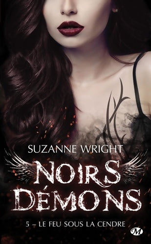 Livrenpoche : Noirs démons T5 : Le Feu sous la cendre - Suzanne Wright - Livre