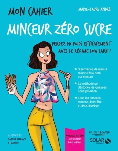 Livrenpoche : Mon cahier Minceur zéro sucre - Marie-Laure André - Livre