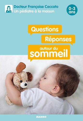 Livrenpoche : Questions / Réponses autour du sommeil 0-3 ans - Françoise Ceccato - Livre