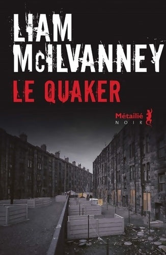 Livrenpoche : Le quaker - Liam Mcilvanney - Livre