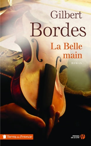 Livrenpoche : La belle main - Gilbert Bordes - Livre