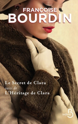 Livrenpoche : Le secret de Clara suivi de L'héritage de Clara - Collector - Françoise Bourdin - Livre