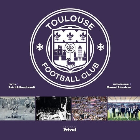 Livrenpoche : Toulouse football club - ses 80 ans - Boudreault P. - Livre
