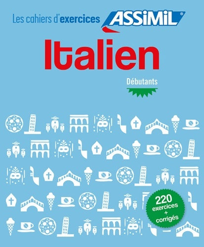 Livrenpoche : Cahier d'Exercices Italien | Niveau Débutants | Assimil - Federico Benedetti - Livre
