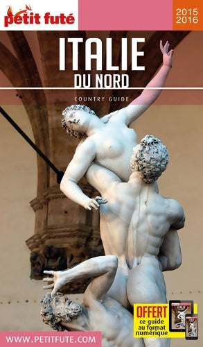 Livrenpoche : Italie du nord 2016 petit fute : OFFRE numérique - Dominique Auzias - Livre