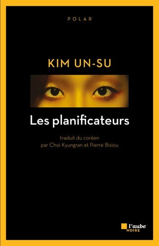 Livrenpoche : Les planificateurs - Un-Su Kim - Livre