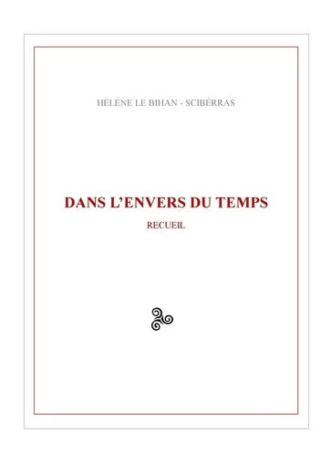 Livrenpoche : Dans l'envers du temps - Hélène Le Bihan - Sciberras - Livre