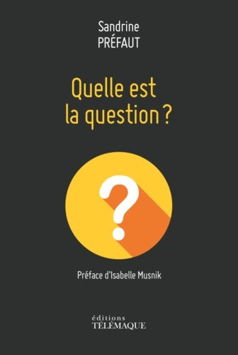 Livrenpoche : C'est quoi la question ? - Sandrine Préfaut - Livre