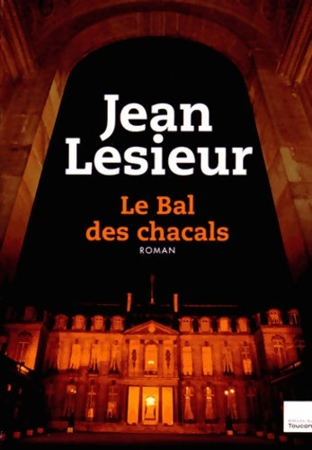 Livrenpoche : LE BAL DES CHACALS - LESIEUR-J - Livre